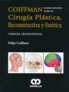 COIFFMAN CIRUGIA PLASTICA RECONSTRUCTIVA Y ESTETICA TOMO, de COIFFMAN | portada del libro
