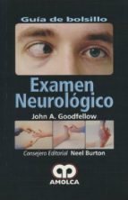 EXAMEN NEUROLOGICO GUIA DE BOLSILLO, de JOHN GOODFELLOW | portada del libro