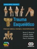 TRAUMA ESQUELETICO CIENCIA BASICA MANEJO RECONSTRUCCION 2 V, de BRUCE D. BROWNER | portada del libro