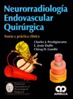 NUERORRADIOLOGIA ENDOVASCULAR QUIRURGICA, de CHARLES J. PRESTIGIACOMO | portada del libro