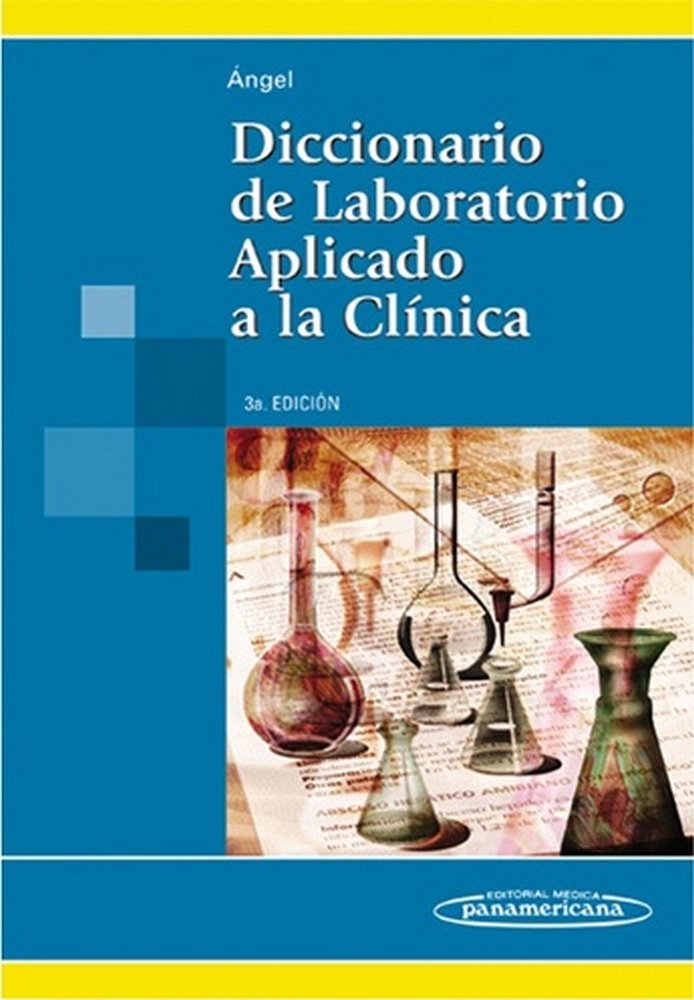 ANGEL:Dic.Laboratorio ClÆnico 3Ed., de ANGEL, GILBERTO | portada del libro