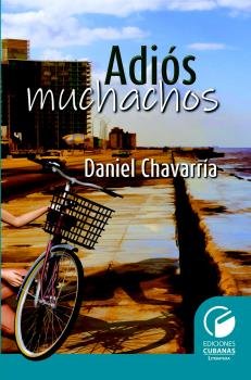 ADIOS MUCHACHOS, de CHAVARRIA, DANIEL. | portada del libro