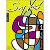 SAY YES TO ENGLISH 1 STUDENT'S BOOK, de AA.VV. | portada del libro