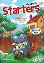 AHEAD WITH STARTERS STUDENT'S BOOK, de ANNE LEVENTERIS | portada del libro