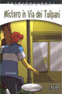 COLLANA PRIMIRACCONTI MISTERO IN VIA DEI TULIPANI +CD A1A2, de Varios autores | portada del libro