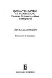 ESPAÑA Y EL IMPERIO DE MAXIMILIANO, de LIDA | portada del libro