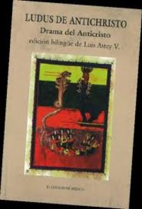 LUDUS DE ANTICHRISTO, de ASTEY VAZQUEZ | portada del libro