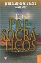 PRESOCRATICOS, LOS, de Juan David García Bacca | portada del libro