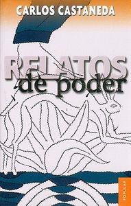 RELATOS DE PODER, de CASTANEDA,CARLOS | portada del libro