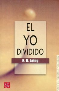 YO DIVIDIDO, EL, de LAING | portada del libro