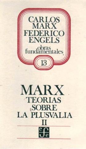 Teor¡as sobre la plusval¡a, II : tomo IV de El capital, de MARX, CARLOS | portada del libro