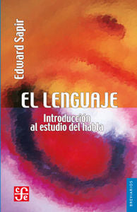 LENGUAJE, EL, de SAPIR, EDWARD | portada del libro
