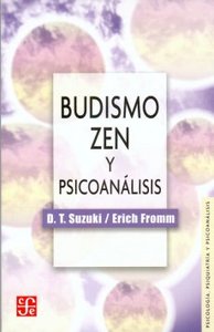 BUDISMO ZEN Y PSICOANAL-FROMM, de FROMM, E. | portada del libro