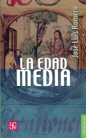 EDAD MEDIA, LA, de ROMERO, JOSE LUIS | portada del libro