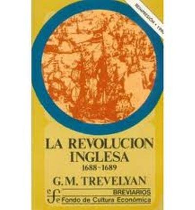 La Revolución inglesa : 1688-1689, de TREVELYAN, GEORGE MACAULAY | portada del libro