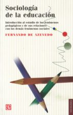 SOCIOLOGIA EDUCACION-ACEVEDO, de FERNANDO DE AZEVEDO | portada del libro