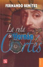 RUTA HERNAN CORTES, de FERNANDEZ BENITEZ | portada del libro