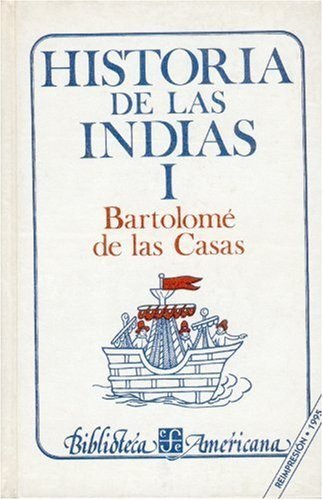 Historia de las Indias, I (3 volúmenes), de CASAS,FRAY BARTOLOME DE LAS | portada del libro
