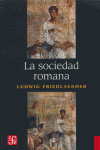 SOCIEDAD ROMANA,LA, de FRIEDLAENDER,LUDWIG | portada del libro
