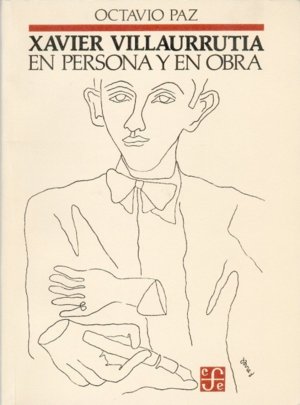 XAVIER VILLAURRUTIA, de PAZ, OCTAVIO | portada del libro
