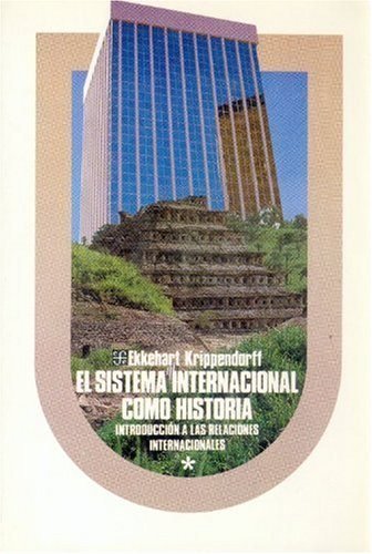 El sistema internacional como historia : introducción a las relaciones internacionales, de KRIPPENDORFF, EKKEHART | portada d
