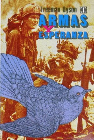 Armas y esperanza, de DYSON, FREEMAN JOHN | portada del libro