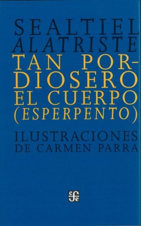 Tan pordiosero el cuerpo : (Esperpento), de ALATRISTE, SEALTIEL | portada del libro