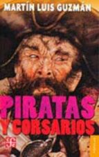 PIRATAS Y CORSARIOS, de MARTIN LUIS GUZMAN | portada del libro