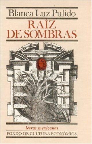 Ra¡z de sombras, de PULIDO, BLANCA LUZ | portada del libro