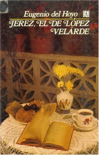 Jerez, el de López Velarde, de DEL HOYO CABRERA, EUGENIO | portada del libro