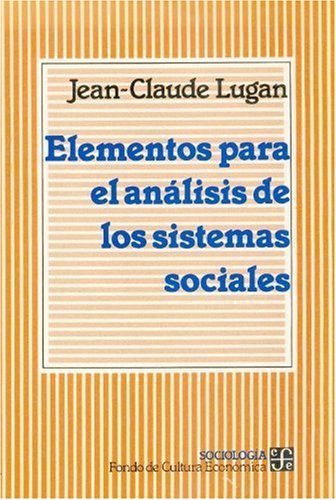 Elementos para el análisis de los sistemas sociales, de LUGAN, JEAN-CLAUDE | portada del libro