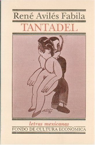 Tantadel, de AVILES FABILA, RENE | portada del libro