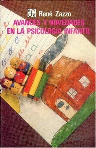 Avances y novedades en la psicolog¡a infantil, de ZAZZO, RENE | portada del libro