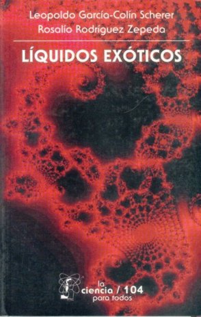 L¡quidos exóticos, de GARCIA-COLIN SCHERER, LEOPOLDO Y ROSALIO | portada del libro