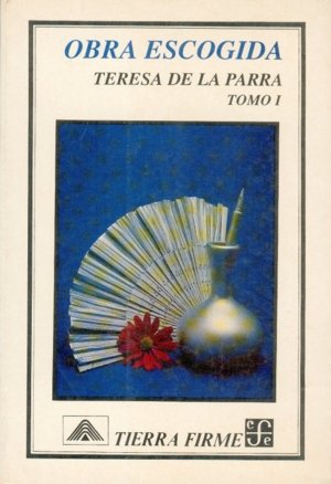 Obra escogida, I, de PARRA, TERESA DE LA | portada del libro