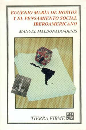 Eugenio Mar¡a de Hostos y el pensamiento social iberoamericano, de MALDONADO-DENIS, MANUEL | portada del libro