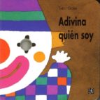 ADIVINA QUIEN SOY -INFANTIL, de Taro Gomi | portada del libro