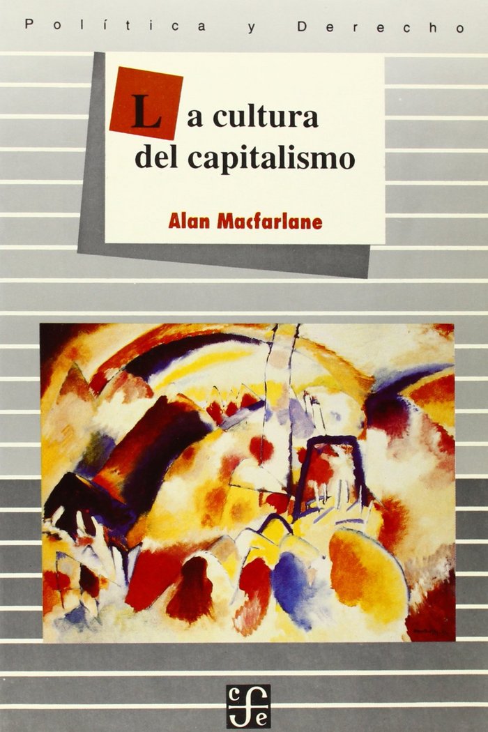 La cultura del capitalismo, de MACFARLANE, ALAN | portada del libro