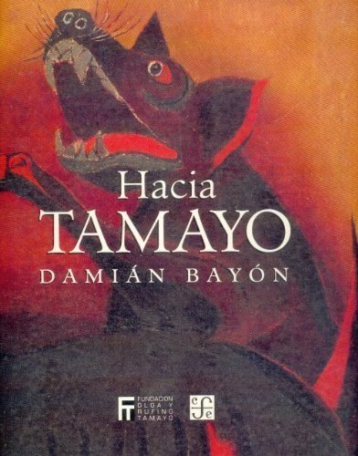 Hacia Tamayo, de BAYON, DAMIAN | portada del libro