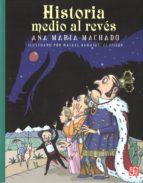 HA.MEDIO AL REVES -INFANTIL-, de Ana Maria Machado | portada del libro
