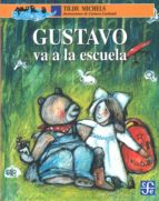 GUSTAVO VA A LA ESCUELA, de T. MICHELS | portada del libro