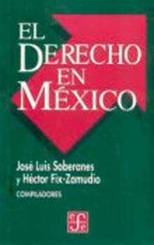 El derecho en México, de SOBERANES REYES, JOSE LUIS Y HECTOR FIX- | portada del libro