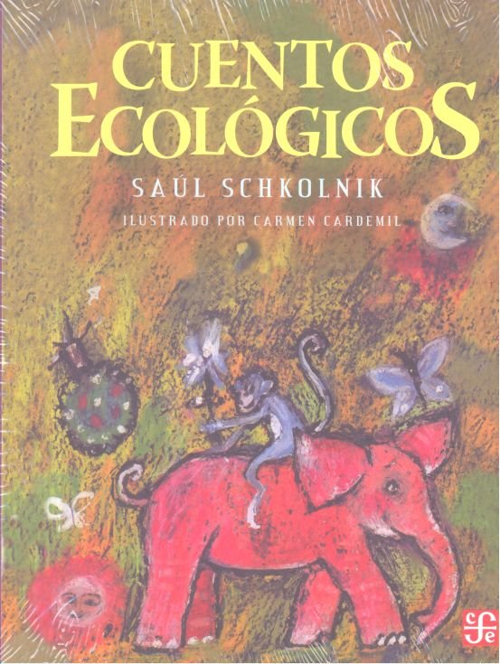 CUENTOS ECOLOGICOS, de SCHKOLNIK, SAUL | portada del libro