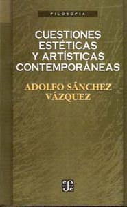CUESTIONES ESTETICAS Y ARTISTICAS CONTEM, de SANCHEZ VAZQUEZ | portada del libro