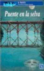 PUENTE EN LA SELVA, de B. Traven | portada del libro