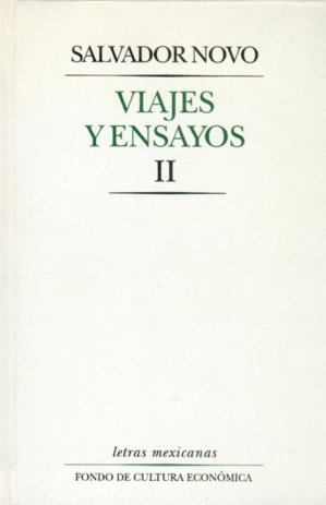 Viajes y ensayos, II : Crónicas y art¡culos period¡sticos, de NOVO, SALVADOR | portada del libro
