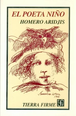 El poeta niño, de ARIDJIS, HOMERO | portada del libro