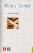 ETICA Y LIBERTAD, de JULIANA GONZALEZ V. | portada del libro