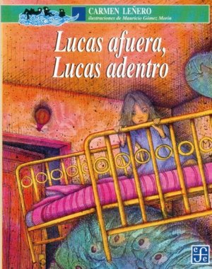 LUCAS AFUERA, LUCAS ADENTRO, de LEÑERO, CARMEN | portada del libro