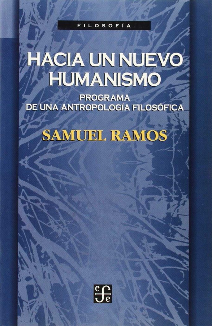 Hacia un nuevo humanismo, de RAMOS, SAMUEL | portada del libro